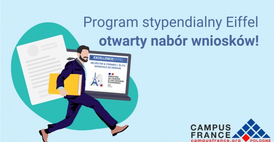 Program stypendialny Eiffel – otwarty nabór wniosków!