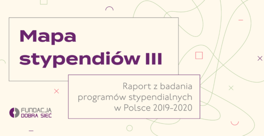 „Mapa stypendiów III” – największy raport z badania programów stypendialnych w Polsce