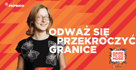 PepsiCo zachęca absolwentów, aby odważyli się na więcej, dołączając do programu stażowego „Dare To Do More”